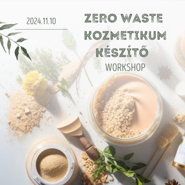 Zero waste kozmetikum készítő workshop